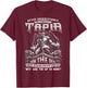 Tapia - Never Underestimate The Power Of A Tapia T-Shirt - T-Shirt | Maroon