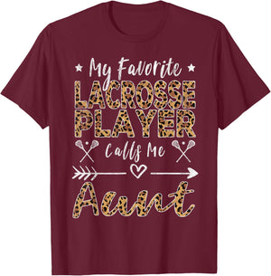 My Favorite Lacrosse Player Calls Me Aunt Auntie Leopard T-Shirt - T-Shirt | Maroon