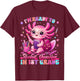 Back to School Im Ready to Axolotl Questions 1st Grade T-Shirt - T-Shirt | Maroon