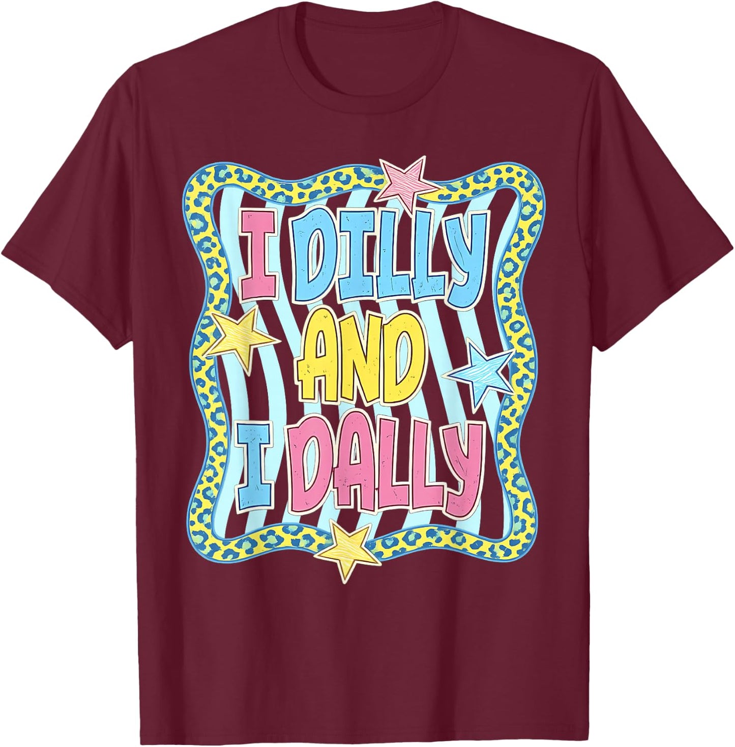 Preppy I Dilly and I Dally Leopard Coquette for Girls Women T-Shirt - T-Shirt | Maroon