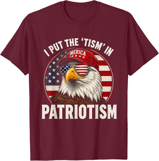 I Put The Tism in Patriotism Athletic Eagle T-Shirt - T-Shirt | Maroon