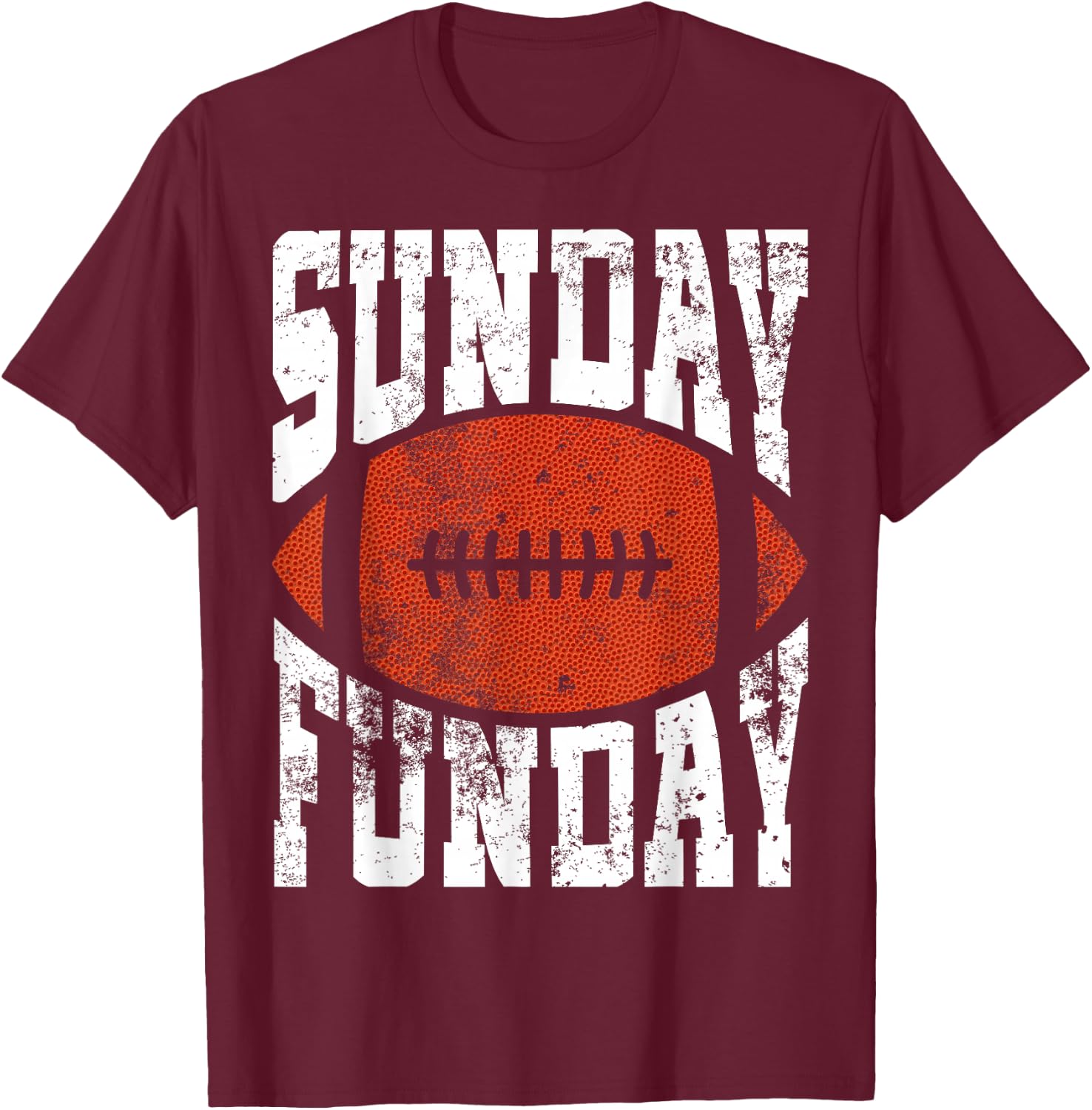 Sunday Funday Funny Football Quote for Sport Lovers T-Shirt - T-Shirt | Maroon