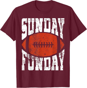 Sunday Funday Funny Football Quote for Sport Lovers T-Shirt - T-Shirt | Maroon