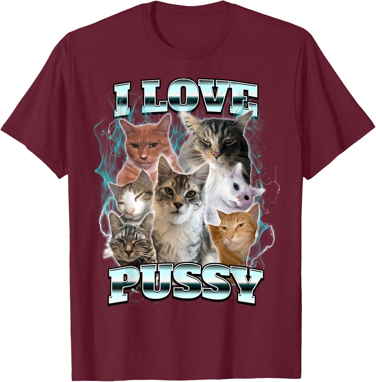 I Love Pussy , black T-Shirt - T-Shirt | Maroon
