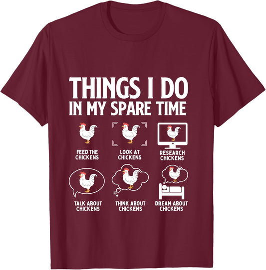 Things I Do in My Spare Time Feed the Chickens - Farming T-Shirt - T-Shirt | Maroon