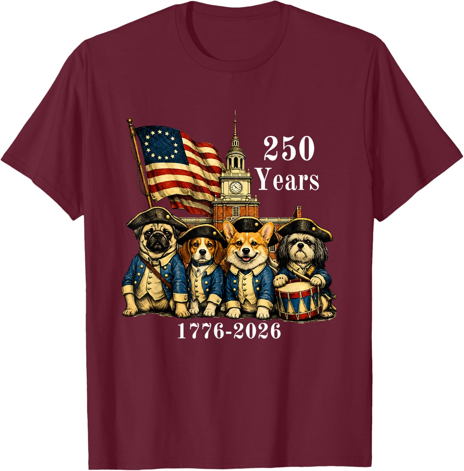 250 Years Patriotic Dogs 1776-2026 America Anniversary T-Shirt - T-Shirt | Maroon