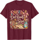 Raised On Dirt Roads and Jesus Country Men Women T-Shirt - T-Shirt | Maroon