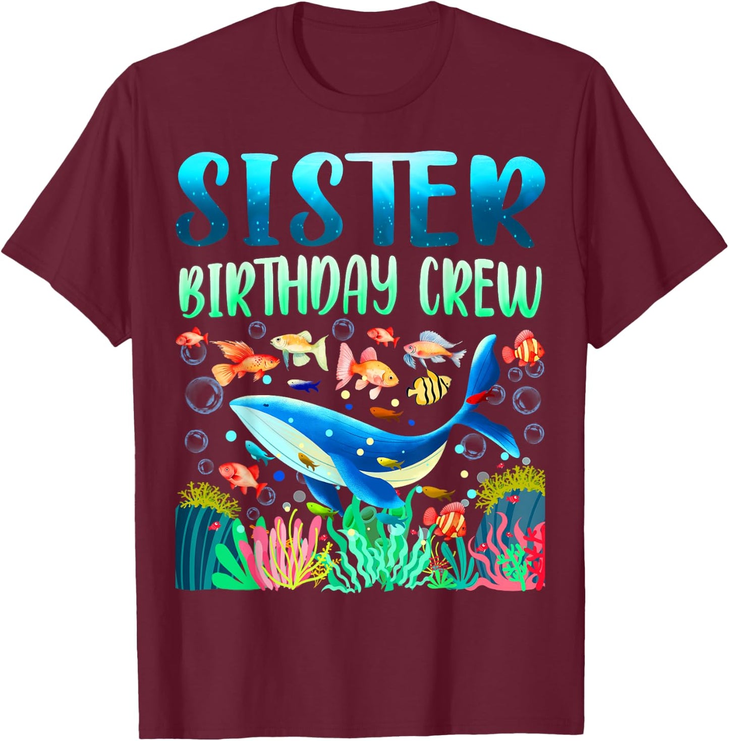 Sister Of The Birthday Boy Sea Fish Ocean Animals Aquarium T-Shirt - T-Shirt | Maroon