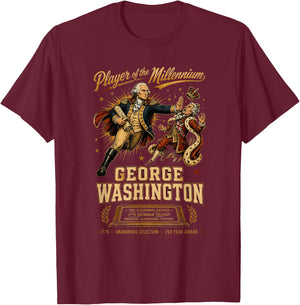 1776 Player of Millennium George Washington Funny Patriotic T-Shirt - T-Shirt | Maroon
