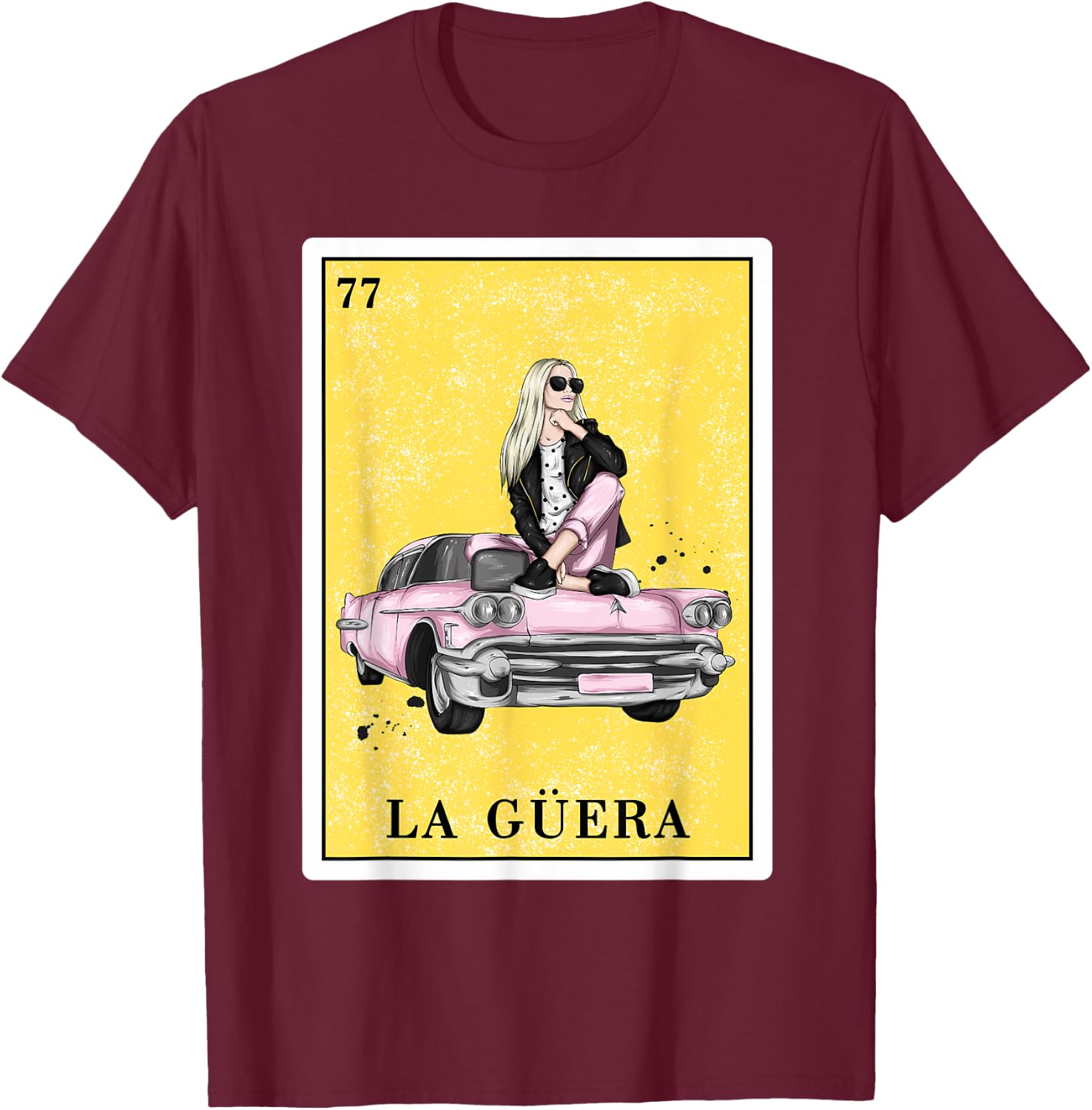 Funny Spanish-Mexican Bingo Gifts for Guera - La Guera T-Shirt - T-Shirt | Maroon