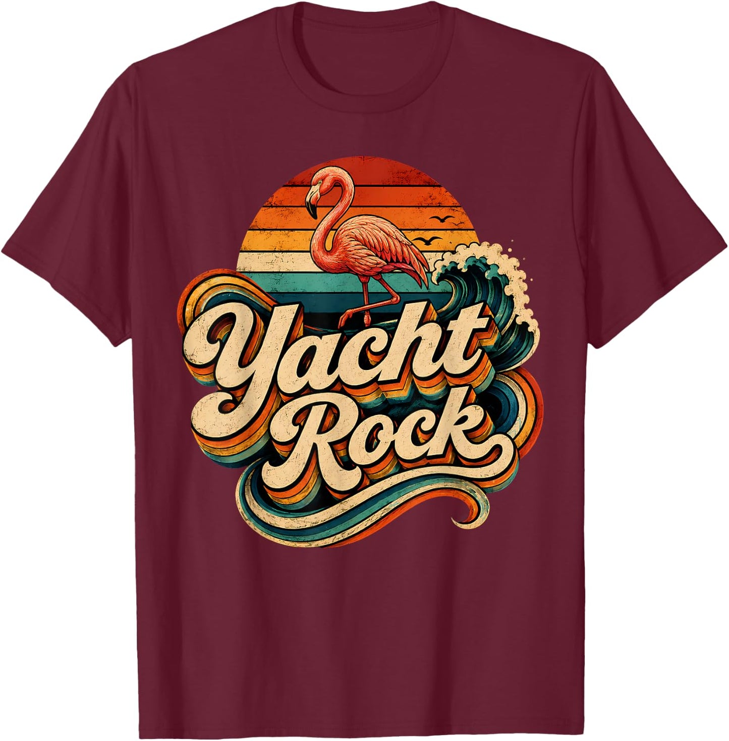 Yacht Rock Flamingo Vintage 70s 80s Music Vibes Grunge Retro T-Shirt - T-Shirt | Maroon
