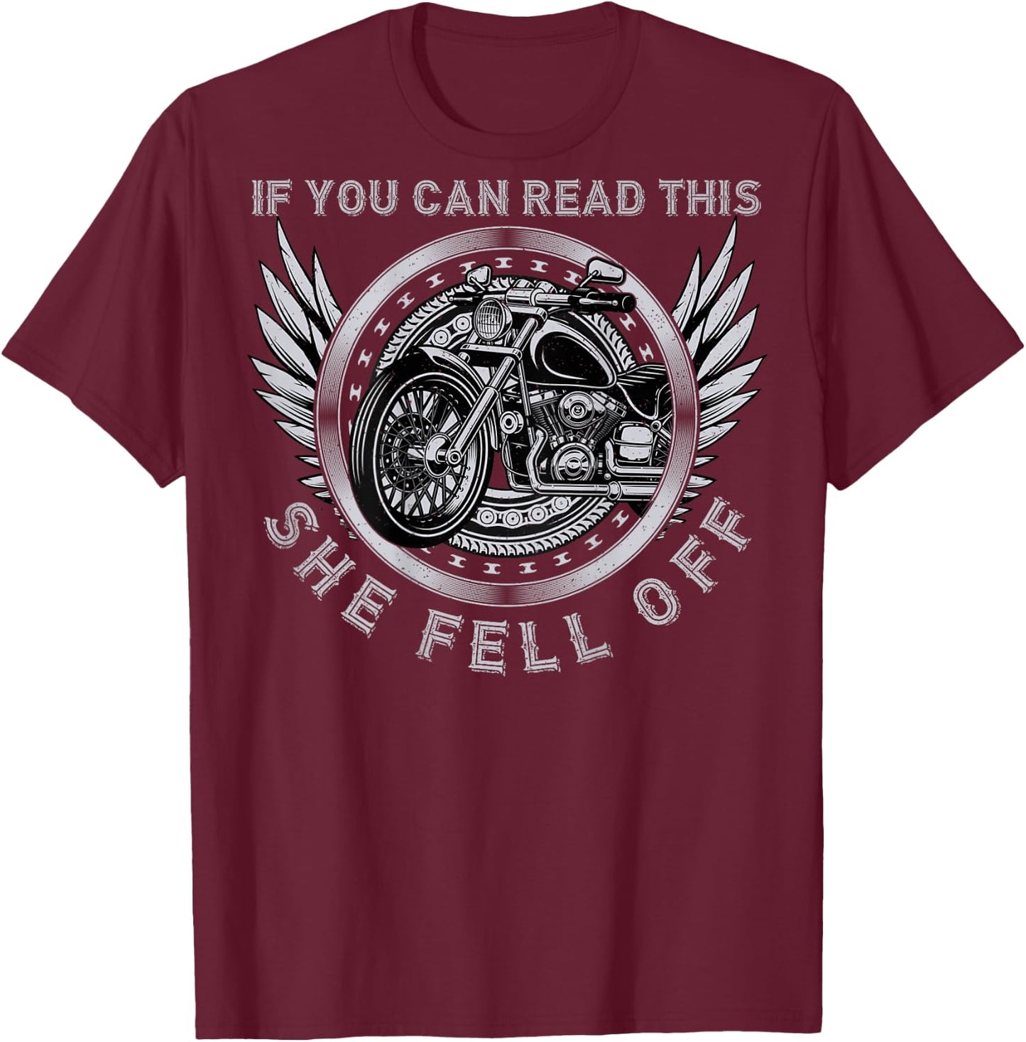 If You Can Read This She Fell Off Graphic Design - On Back T-Shirt - T-Shirt | Maroon