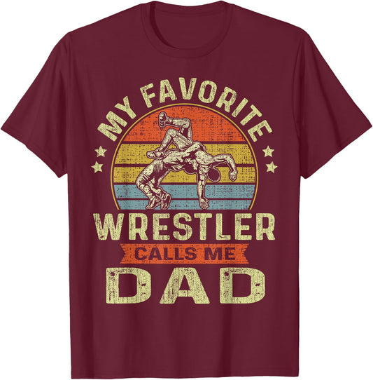 My Favorite Wrestler Calls Me Dad Flag Wrestling Fathers Day T-Shirt - T-Shirt | Maroon