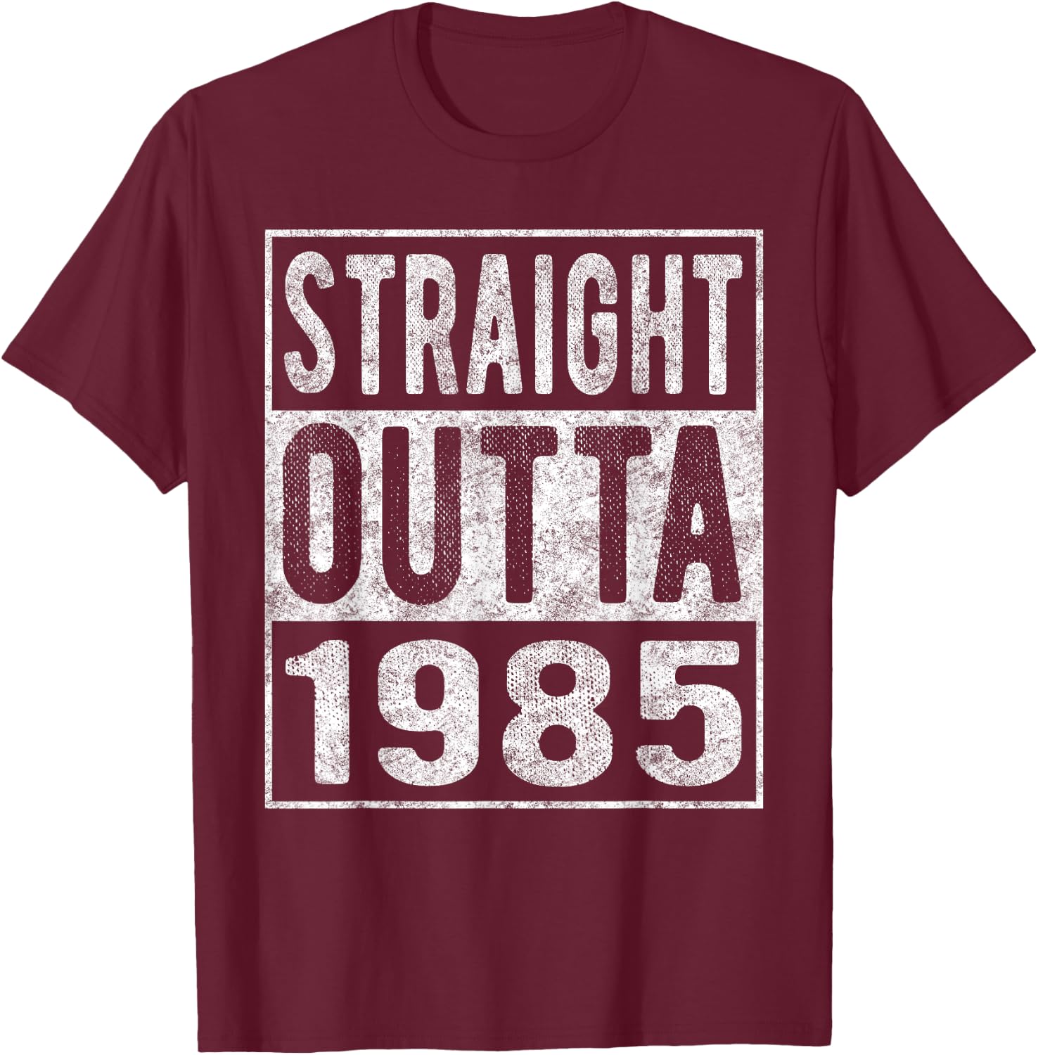 Straight Outta 1985, Fun Distressed Born 1985 Birthday Gift T-Shirt - T-Shirt | Maroon
