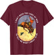 I Don't Need The Laws Of Man To Tell Me What I Ought To Do T-Shirt - T-Shirt | Maroon