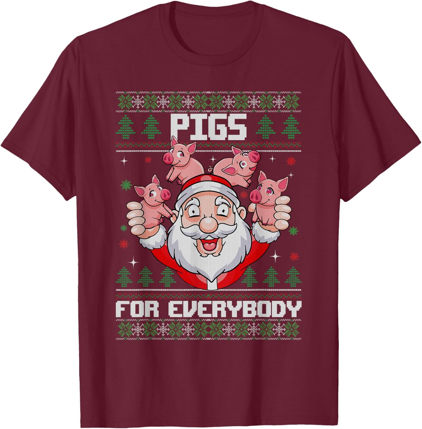 Pigs for Everybody Men Women Santa Pig Ugly Christmas T-Shirt - T-Shirt | Maroon