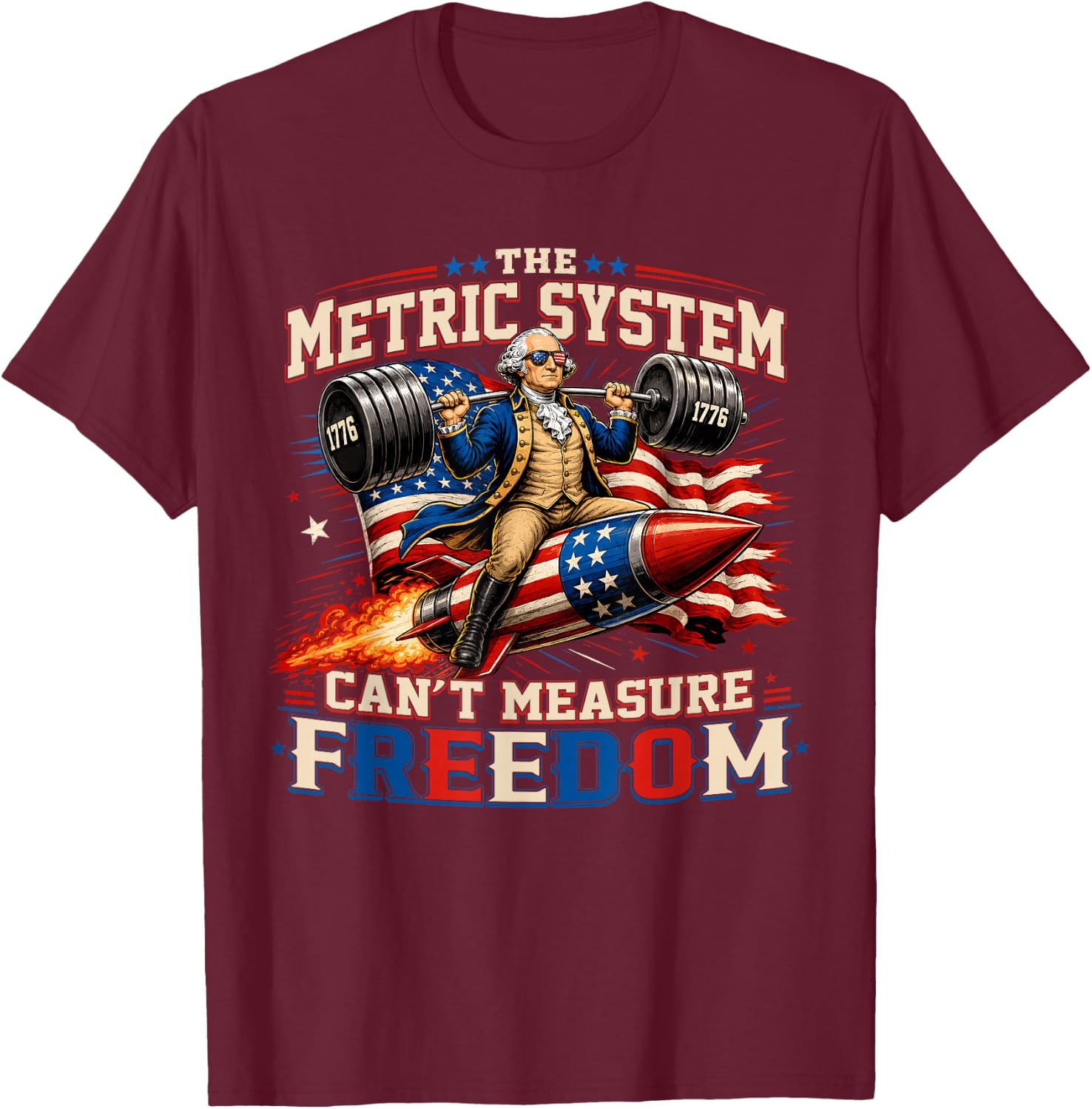 Funny Metric System Cant Measure Freedom 4th of July Men T-Shirt - T-Shirt | Maroon