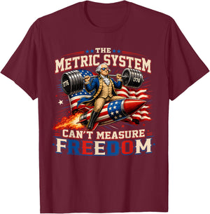 Funny Metric System Cant Measure Freedom 4th of July Men T-Shirt - T-Shirt | Maroon