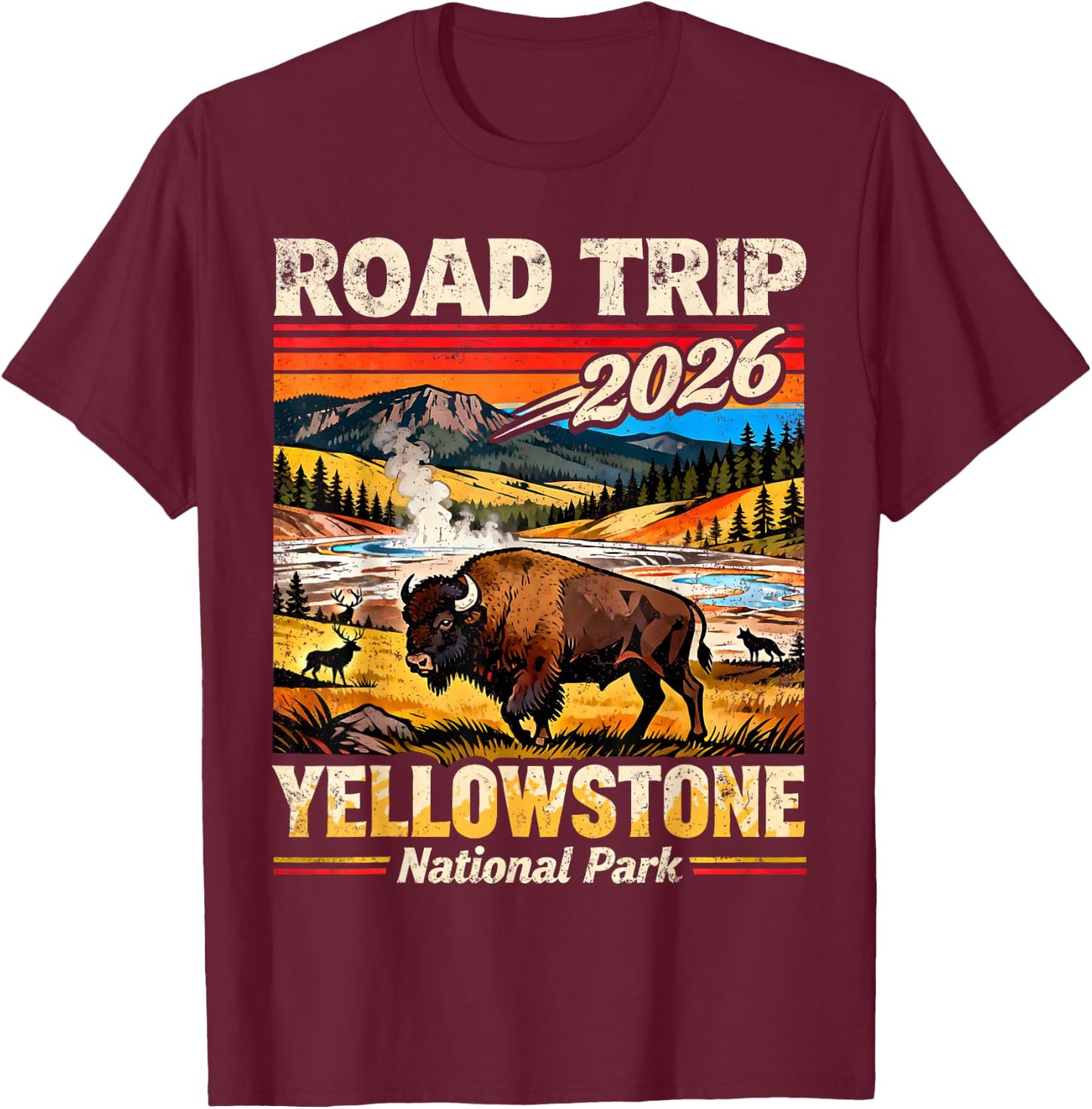 Retro Road Trip 2026 Yellowstone National Park Vacation T-Shirt - T-Shirt | Maroon