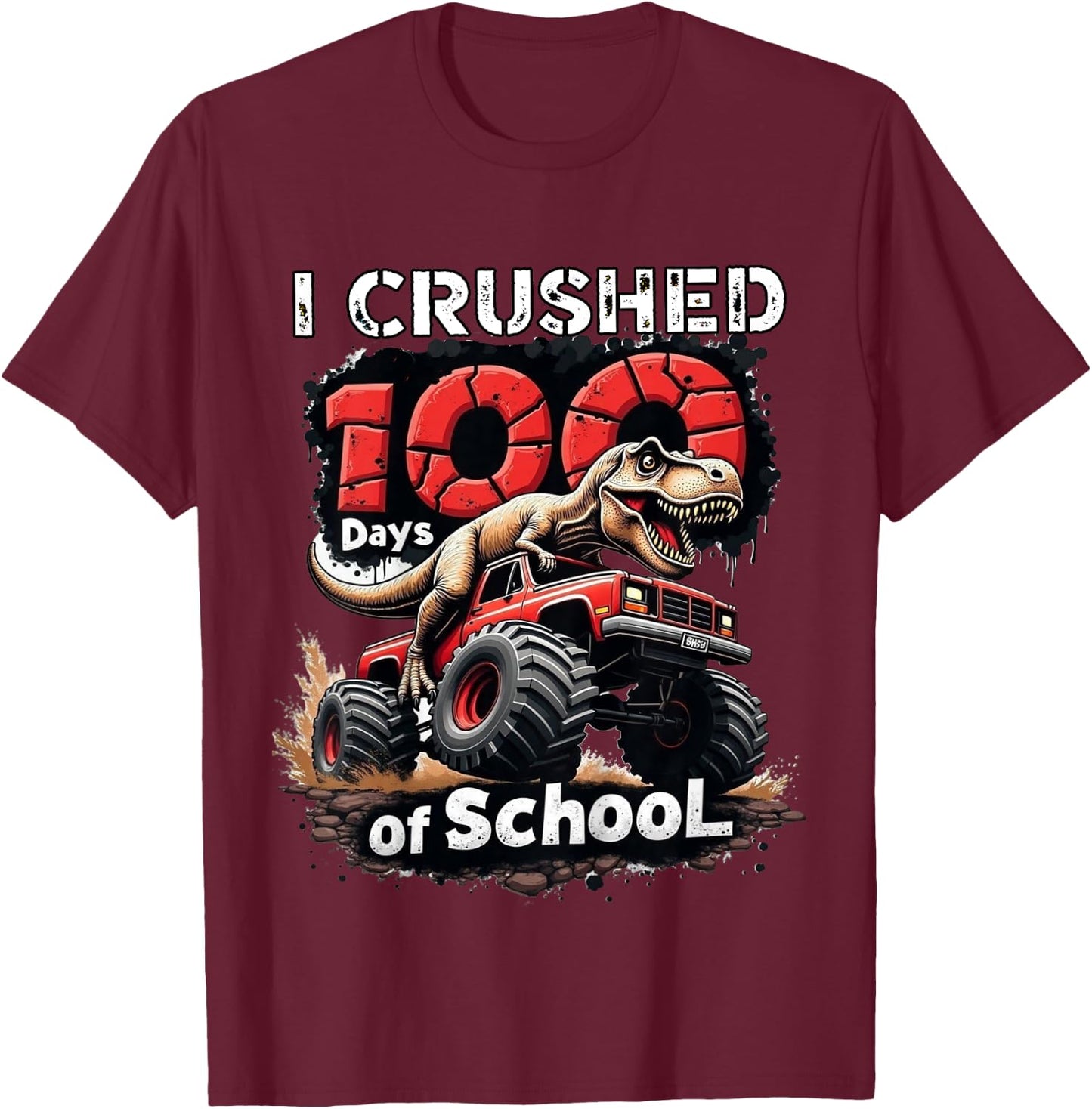 Kids I Crushed 100 Days of School Dinosaur Monster Truck Boy T-Shirt - T-Shirt | Maroon