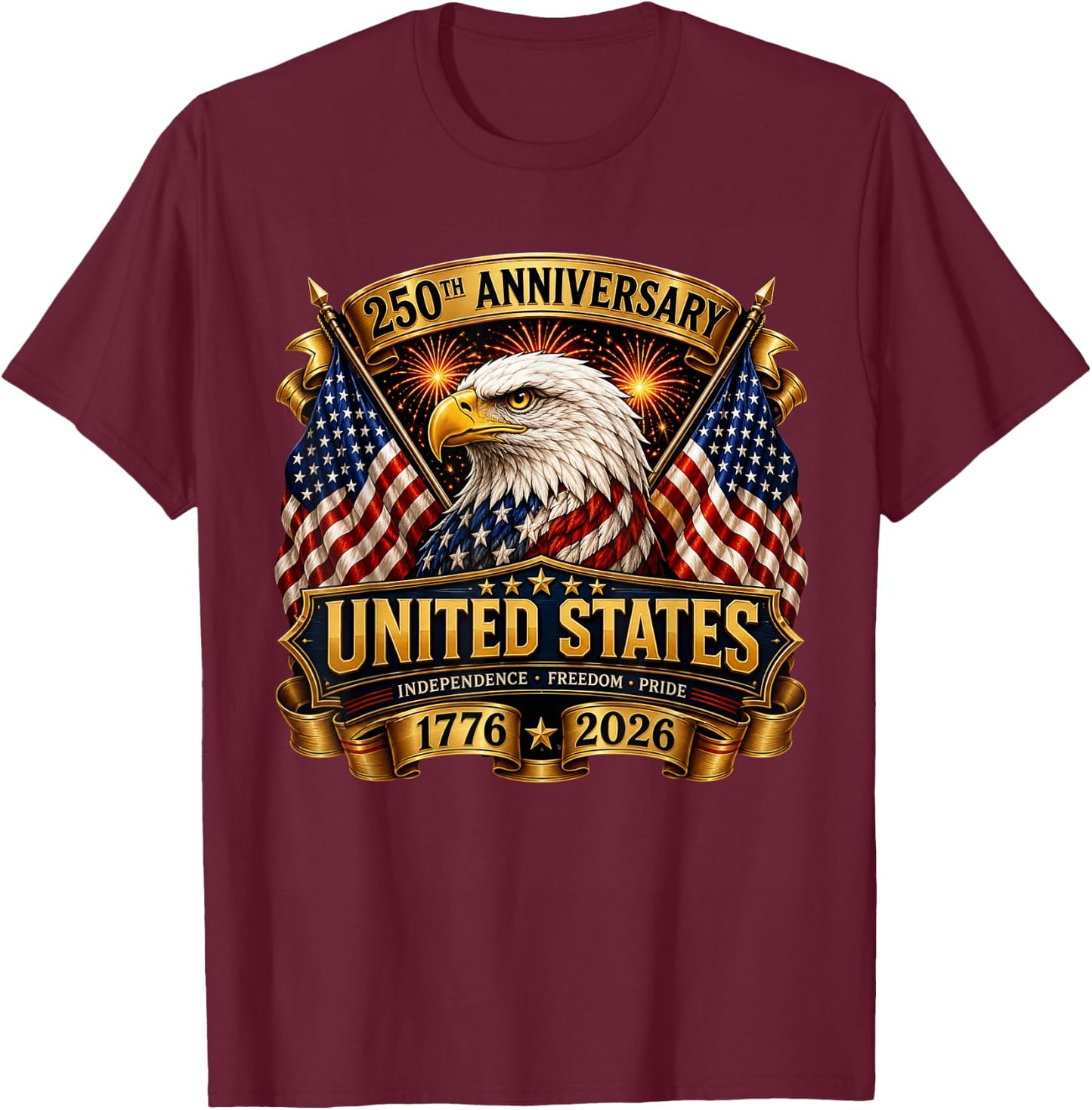 250th Anniversary Eagle 250 Years Freedom USA 4th of July T-Shirt - T-Shirt | Maroon