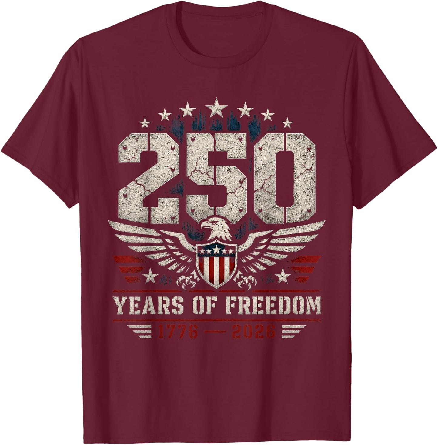 250 Years American 250th Anniversary USA Patriotic 4th July T-Shirt - T-Shirt | Maroon