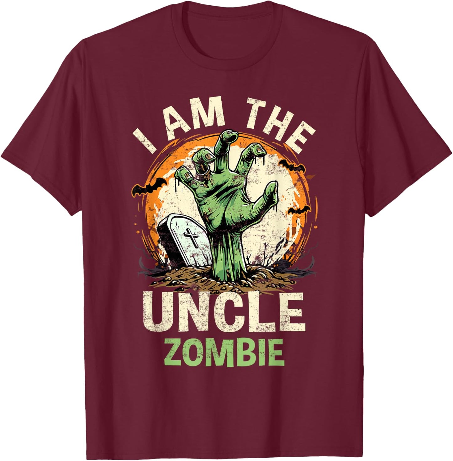 I Am The Uncle Zombie Halloween Costume Zombie Family T-Shirt - T-Shirt | Maroon