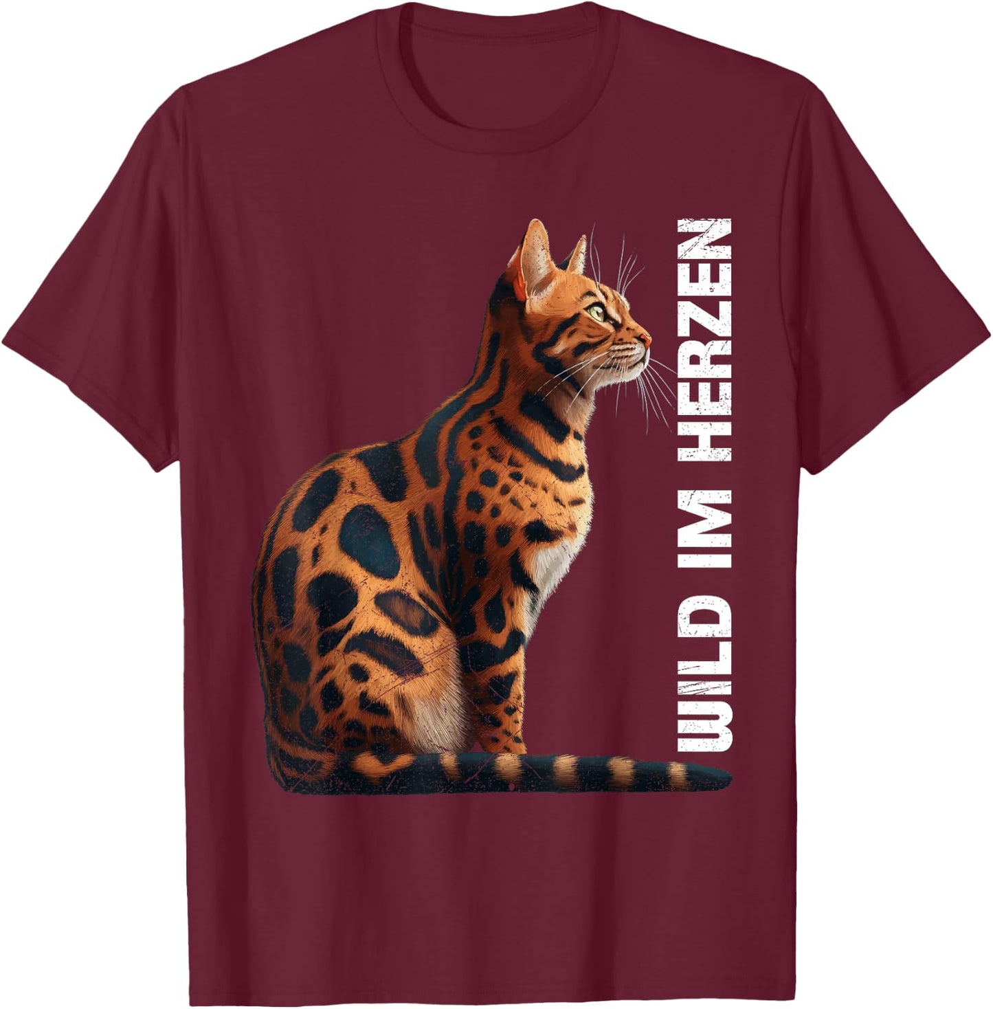 Bengal Cats Wild in the Heart Bengal Cat Lovers , black T-Shirt - T-Shirt | Maroon