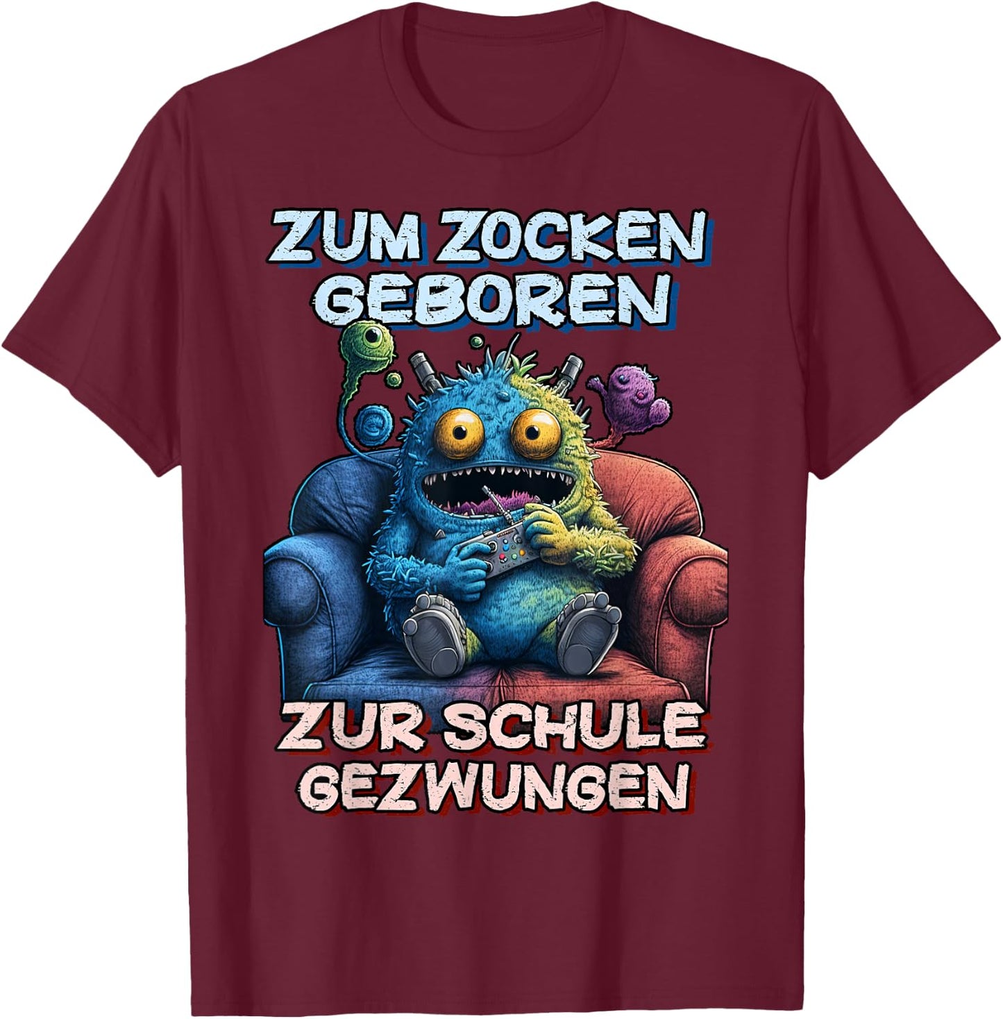 Zum Zocken geboren zur Schule gezwungen Gamer Computer T-Shirt - T-Shirt | Maroon