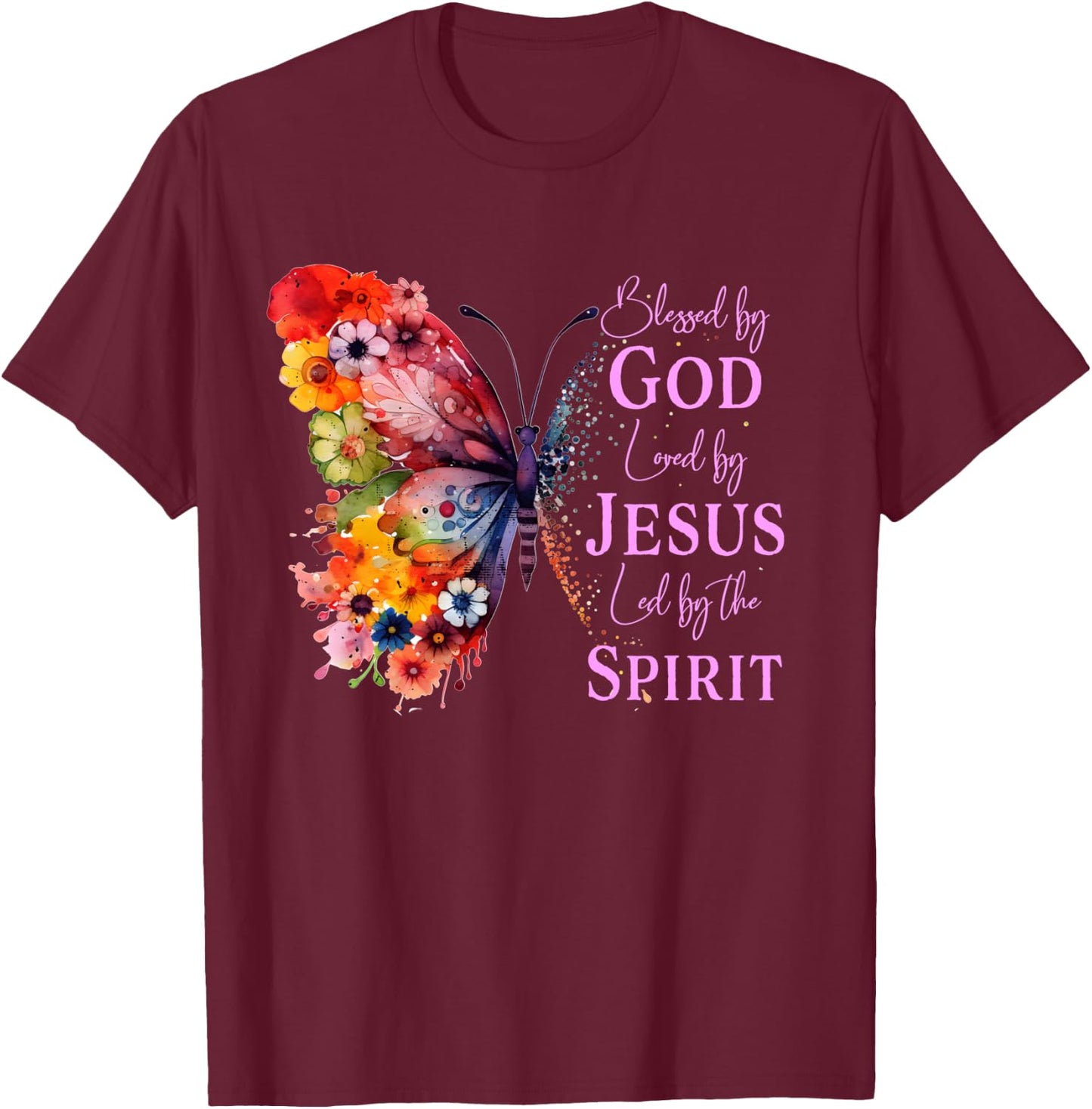 Blessed by God Loved by Jesus Butterfly T-Shirt - T-Shirt | Maroon
