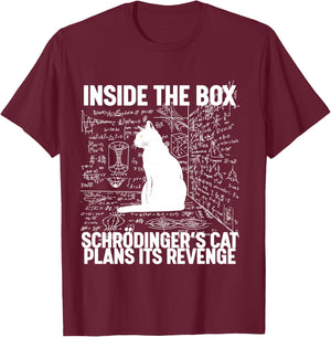 Schrodinger's Cat Plans Its Revenge T-Shirt - T-Shirt | Maroon