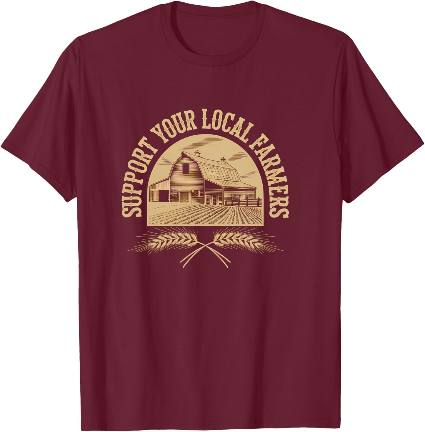 Eat Local Support Local Farmers Dairy Cattle Grandpa Farmer T-Shirt - T-Shirt | Maroon