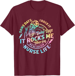 Tie Dye Some Days I Rock It Some Days It Rocks Me Nurse Life T-Shirt - T-Shirt | Maroon