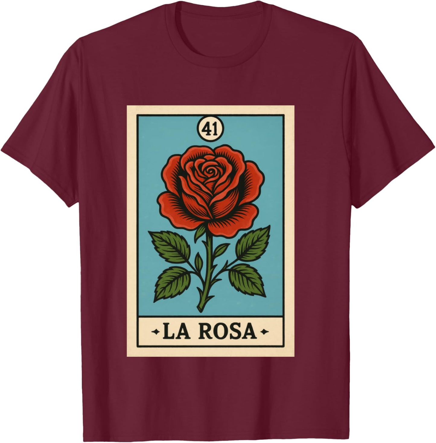 rosa Mexican Lottery Bingo Game, Roses T-Shirt - T-Shirt | Maroon