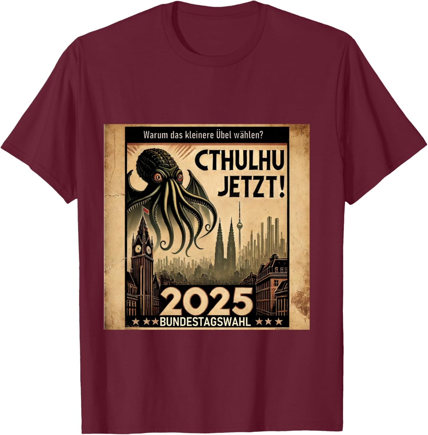 Vote Cthulhu - Federal Election 2025 T-Shirt - T-Shirt | Maroon