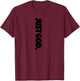 Just God, God Is Dope T-Shirt - T-Shirt | Maroon