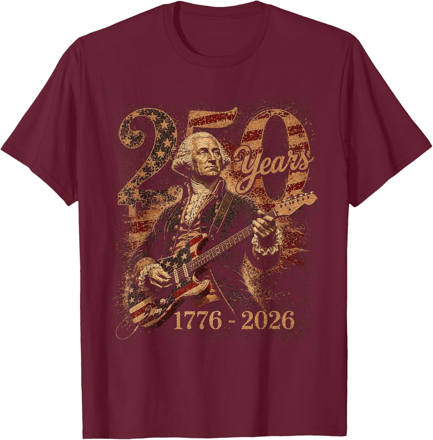 Vintage George Washington Playing Guitar 250 Years America T-Shirt - T-Shirt | Maroon