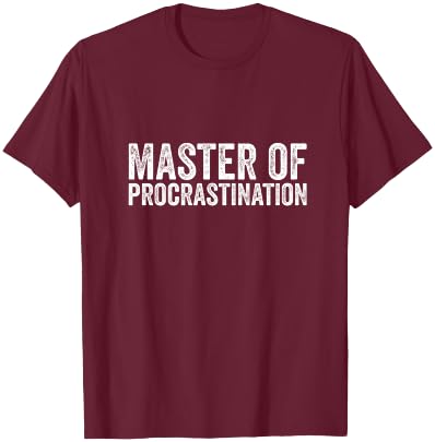 Prokrastinator Master of Prokrastination lustiger Student T-Shirt - T-Shirt | Maroon