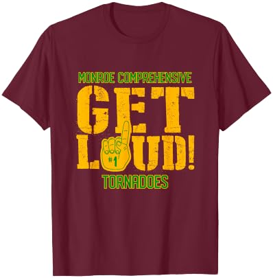 Monroe Comprehensive High School GET LOUD Tornadoes T-Shirt - T-Shirt | Maroon