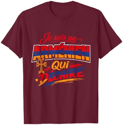 Je suis Un Arménien Qui Déchire Humour Arménie Cadeau T-Shirt - T-Shirt | Maroon