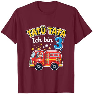 Tatü Tata Ich Bin 3 Feuerwehr Auto Kinder Geburtstag T-Shirt - T-Shirt | Maroon