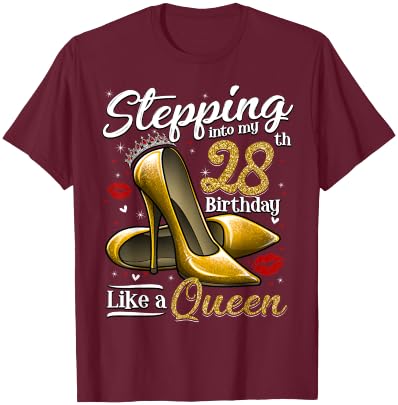 High Heels Stepping Into My 28th Birthday 28 and Fabulous T-Shirt - T-Shirt | Maroon