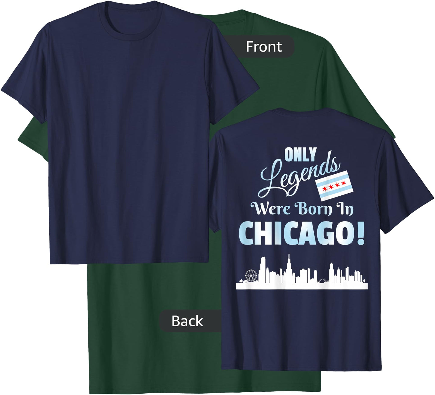 DESIGN ON BACK Only Legends Were Born In Chicago Skyline T-Shirt - T-Shirt | Forest