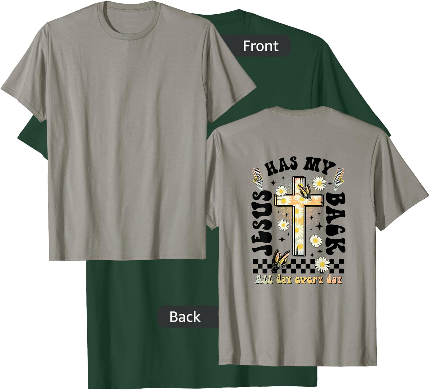 Jesus Has My Back (on back), Christian T-Shirt - T-Shirt | Forest
