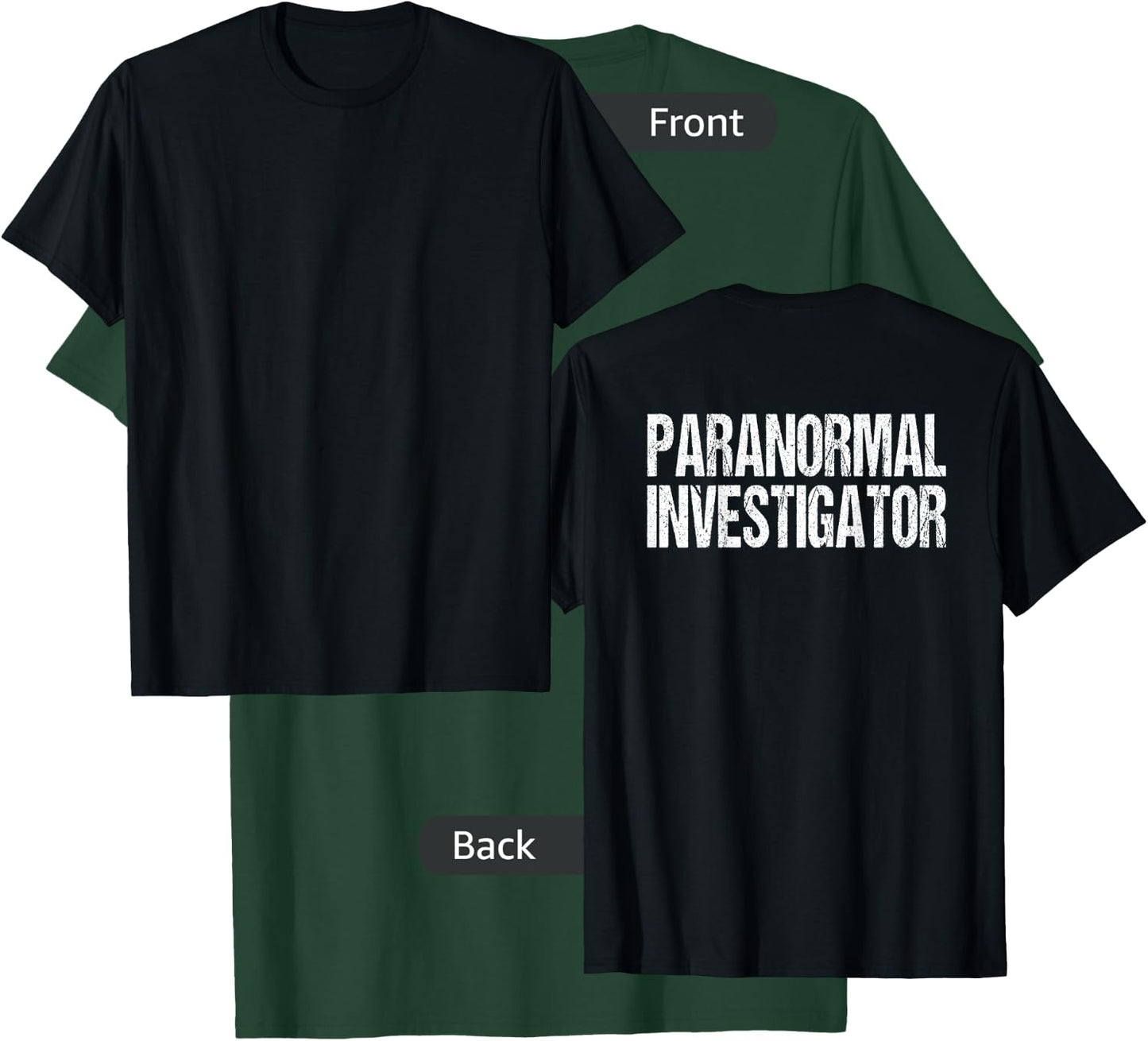 (Print on Back) Paranormal Investigator Ghost Hunter Costume T-Shirt - T-Shirt | Forest