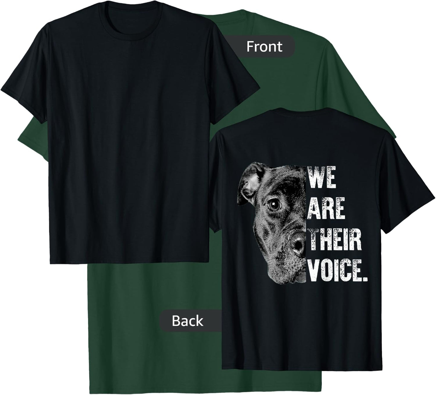 Love Pitbull / We Are Their Voice T-Shirt - T-Shirt | Forest