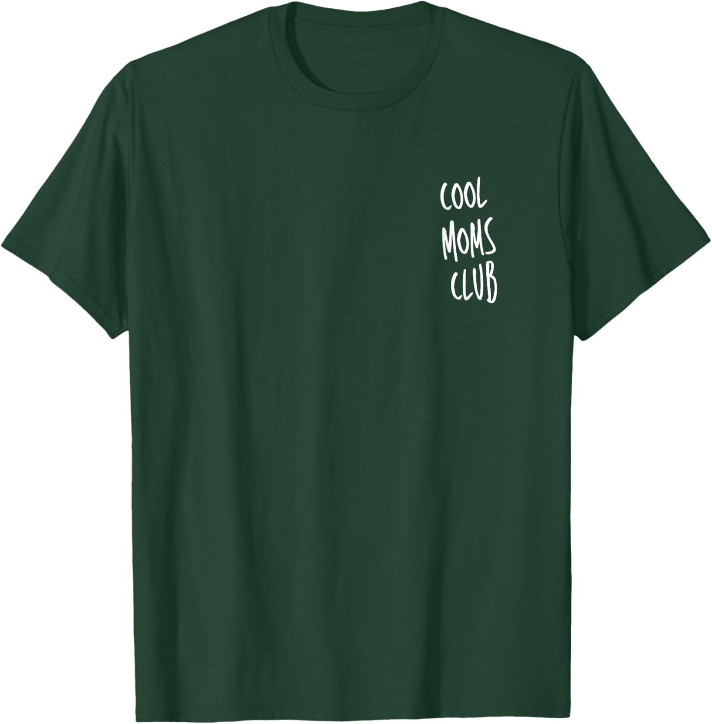 Das ultimative Cool Mom's Club Design für Coole Mütter T-Shirt - T-Shirt | Forest