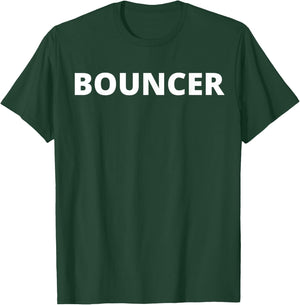 Bouncer - Security T-Shirt - T-Shirt | Forest