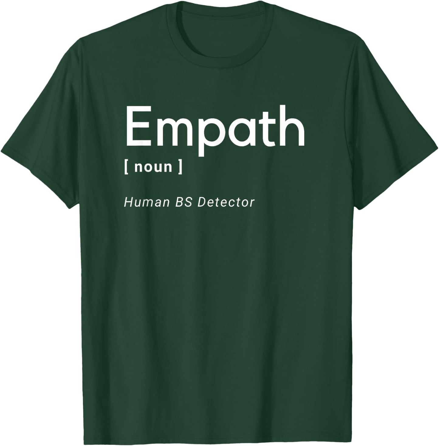 Empath Definition Human BS Detector Funny Gift T-Shirt - T-Shirt | Forest
