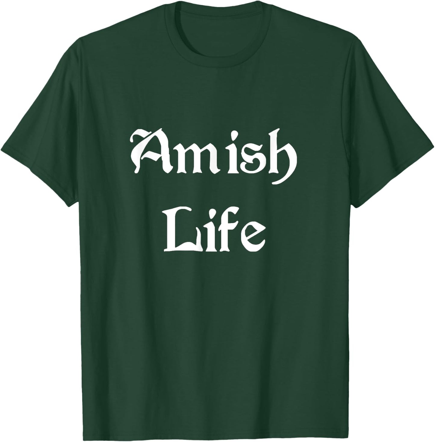 Amish Life Apparel T-Shirt - T-Shirt | Forest
